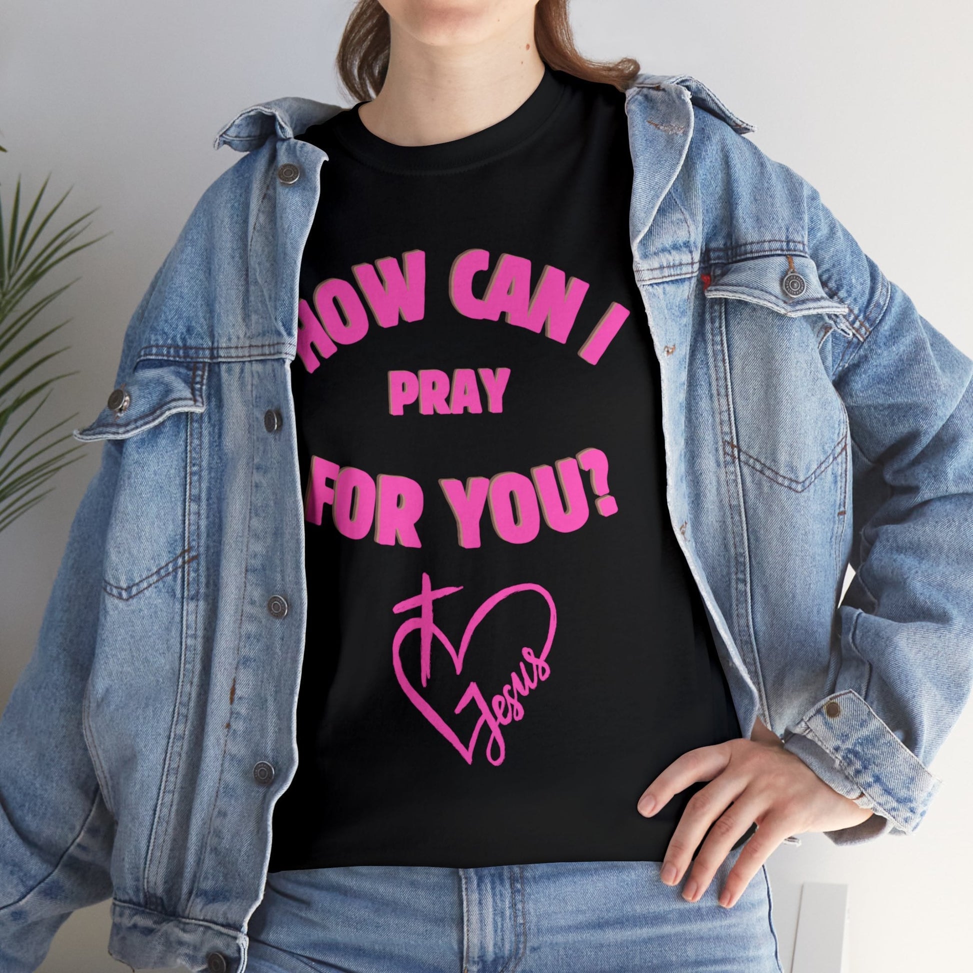 How can I Pray for you - Unisex Heavy Cotton Tee